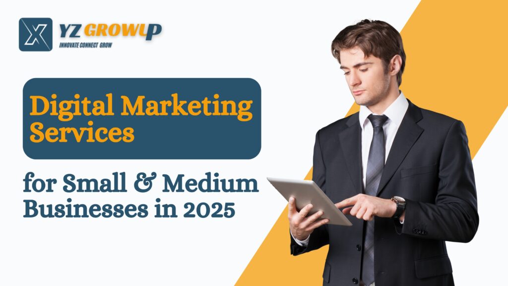 Digital Marketing Services for Small & Medium Businesses in 2025